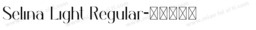 Selina Light Regular字体转换